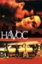 Havoc (2005) Sub Indo Havoc (2005) Sub Indo