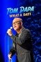 Tom Papa What a Day! (2022) Tom Papa What a Day! (2022)