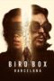 Bird Box Barcelona (2023) Bird Box Barcelona (2023)