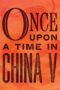 Once Upon a Time in China V (1994) Once Upon a Time in China V (1994)