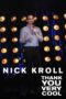 Nick Kroll Thank You Very Cool (2011) Nick Kroll Thank You Very Cool (2011)