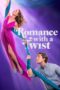 Romance with a Twist (2024) Romance with a Twist (2024)