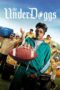 The Underdoggs (2024) The Underdoggs (2024)