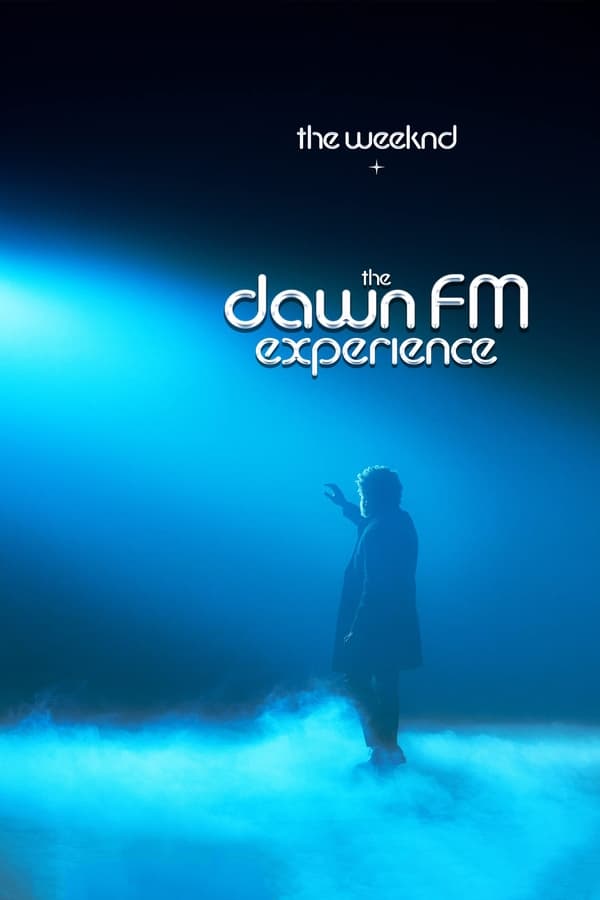 The Weeknd x Dawn FM Experience (2022)