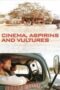 cinema-aspirins-and-vultures-2005