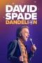 david-spade-dandelion-2025