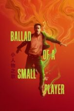 ballad-of-a-small-player-2025