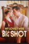 my-lovely-wife-is-a-big-shot