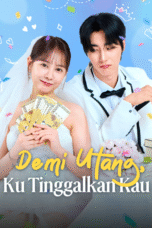 Demi Utang Ku tinggalkan kau / Cinta yang Terbakar Benci